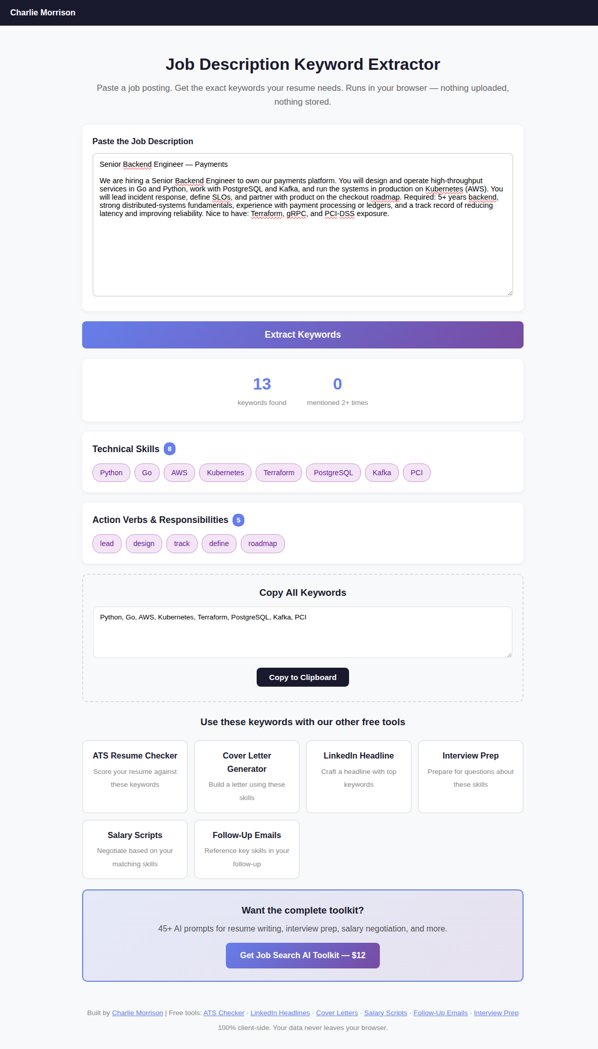 The Job Description Keyword Extractor on charliemorrison.dev showing 13 keywords pulled from a senior backend payments job description, grouped into technical skills (Python, Go, AWS, Kubernetes, Terraform, PostgreSQL, Kafka, PCI) and action verbs (lead, design, track, define, roadmap), with a copy-to-clipboard box.